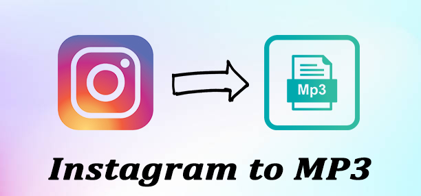 Instagram to MP3 – How to Convert Instagram Videos to MP3 Easily